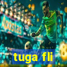 tuga fli